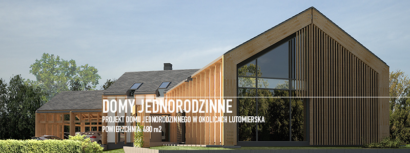 Projekt domu jednorodzinnego w okolicach Lutomierska