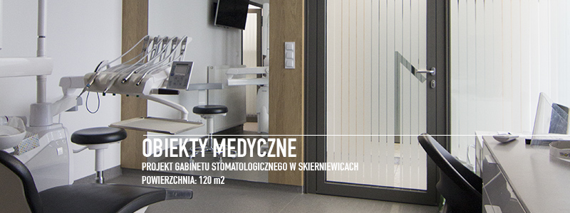 Projekt gabinetw stomatologicznych w Skierniewicach